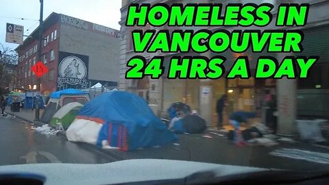 🚨 (4k) Vancouver Homelessness Is A 24 Hr A Day Nightmare In Vancouver On East Hastings Street