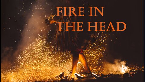 Fire in the Head - the shaman's halo of illumination