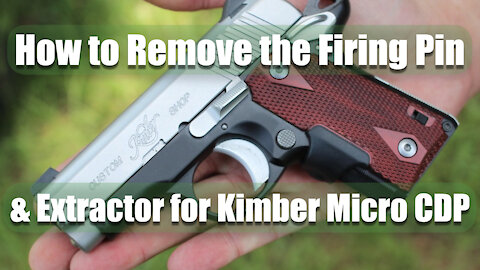 How to remove the firing pin & extractor for the Kimber Micro CDP 380