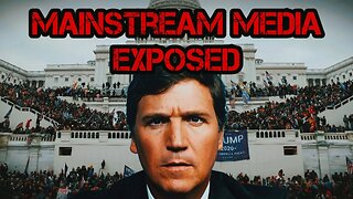 Tucker Carlson EXPOSES Mainstream Media