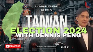 Real Talk With Ronnie - Dr. Dennis Peng (1/11/2024) - 2024 TAIWANESE PRESIDENTIAL ELECTION EDITION