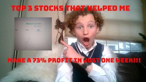 How I as a 12 year old made a profit of 73% percent in the market! TOP STOCKS TO INVEST IN 2021
