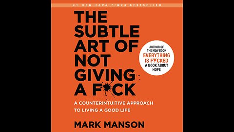 Unleashing Your Inner Badass: The Subtle Art of Not Giving a F*ck