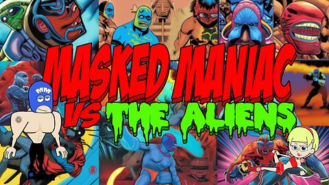 Masked Maniac VS The Aliens (Feature length animated film, recut)