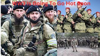 Chechen Special Forces Fighting In Ukraine, US And China Prepare For Economic War