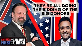 They're all doing the bidding of the big donors. Vivek Ramaswamy with Sebastian Gorka