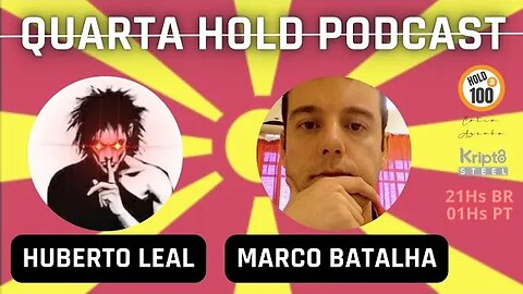 Marco Batalha - Macedônia, Liberdade e Bitcoin - Quarta Hold Podcast