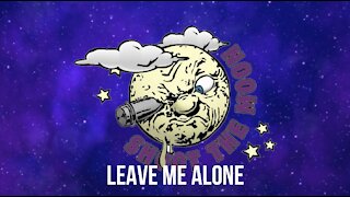 Leave Me Alone by Shoot the Moon