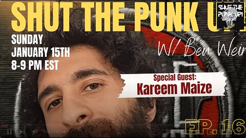 Shut The Punk Up w/ Kareem Maize