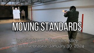 IDPA - Moving Standards - January 30, 2024