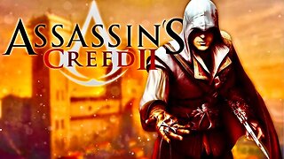 Assassin's Creed 2 Remastered PS4 Livestream 03 18+ content not for kids