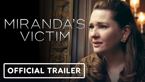 Miranda's Victim - Official Trailer