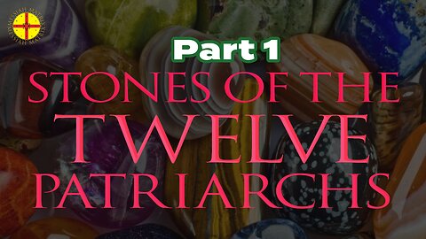 Stones of the Twelve Patriarchs: Stone of Joseph - Onyx Mystery (part 1)