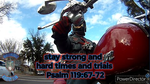 a moment of devotion: stay strong and hard times and trials Psalm 119:67-72