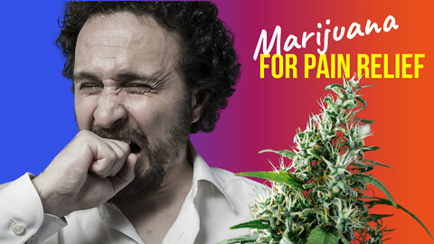 Marijuana For Pain