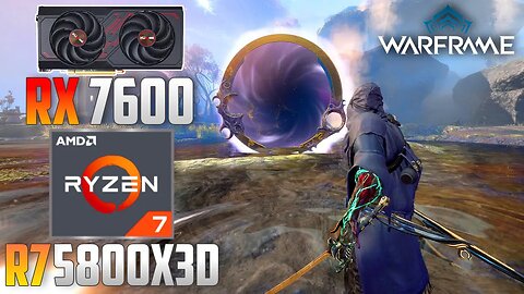 Warframe : RX 7600 + R7 5800X3D | 4K - 1440p - 1080p | High & Low | DX 12 & FSR