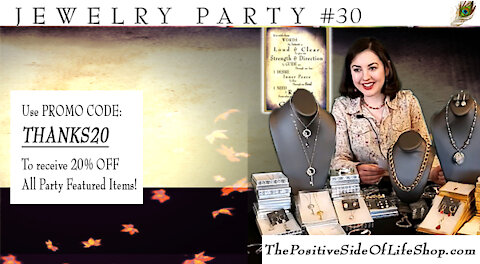 Jewelry Party Special #30 - The Positive Side of Life