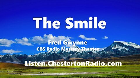 The Smile - Fred Gwynne - CBS Radio Mystery Theater