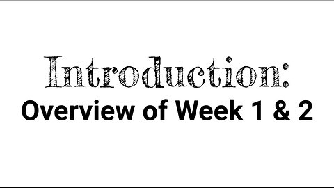 Self-Gnosis: Introduction to Week 1 & Week 2