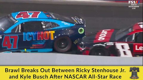 Brawl Breaks Out Between Ricky Stenhouse Jr. and Kyle Busch After NASCAR All-Star Race
