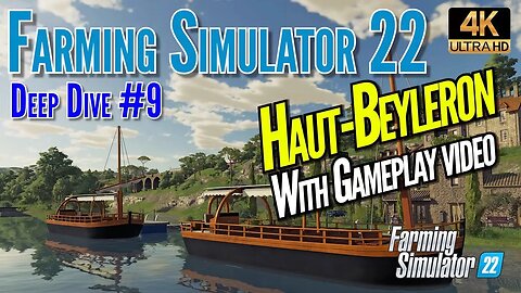 Farming Simulator 22 ⚡ Deep Dive #9 ⚡ Haut-Beyleron Reveal with gameplay video