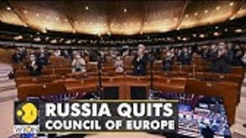 Russia quits council of Europe before facing expulsion | Ukraine crisis