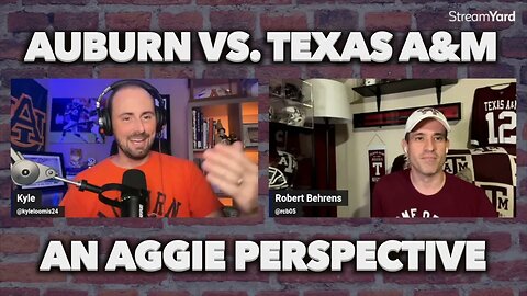 THE OTHER SIDE | Auburn Football vs. Texas A&M | AN AGGIE PERSPECTIVE