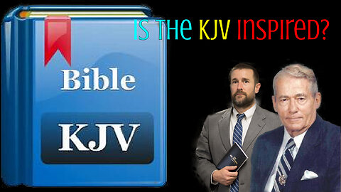 Addressing KJV only cult (people that believe that English is inspired)