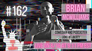 #162 Comedian and Podcaster Brian McWilliams