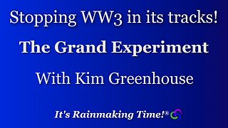 The Grand Experiment: Stopping WW3 in It’s Tracks!