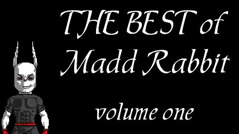 Best of Madd Rabbit volume 1