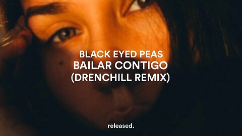 Black Eyed Peas & Daddy Yankee - BAILAR CONTIGO (Drenchill Remix)