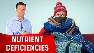 5 Reasons for Cold Intolerance – Nutritional Deficiencies & Feeling Cold – Dr.Berg