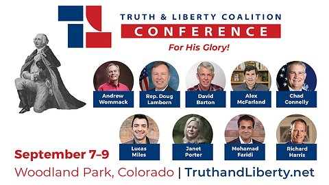Truth and Liberty Coalition Conference: Day 3, Sessions 12, 13, 14, 15, 16
