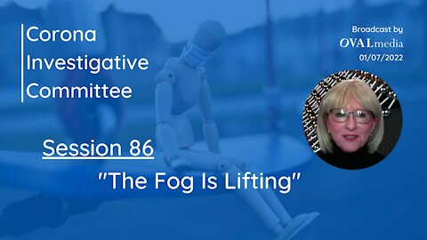 Dr. Lee Merritt | Session 86: The Fog Is Lifting (Corona Investigative Committee)