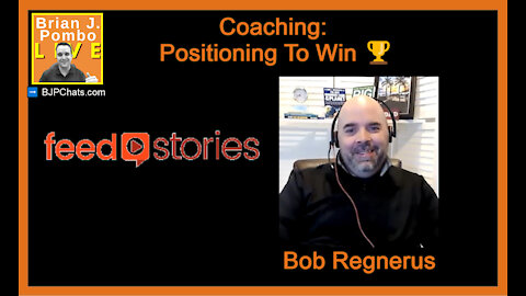 Business Coaching: Positioning To Win (Bob Regnerus of Feedstories)