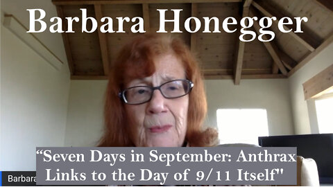 Barbara Honegger: 7 Days in September - Anthrax Links to 9/11