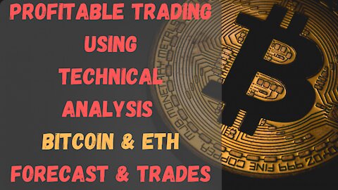 BITCOIN & ETH - HOW TO USE TECHNICAL ANALYSIS TO TRADE PROFITABLY