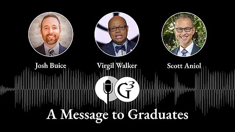 A Message to Graduates | Ep. 76