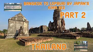 Japanese Kiha 183 Train Ride to Lopburi Part 2 - King Narai Festival 2023 - Thailand