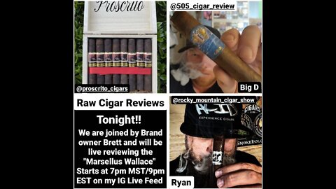 Raw Cigar Reviews (Episode 16) Brett of Proscrito Cigars