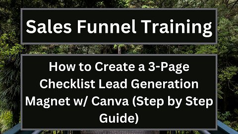 How to Create a 3-Page Checklist Lead Generation Magnet w/ Canva (Step by Step Guide)