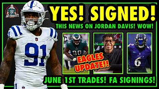 FINALLY SIGNED! JORDAN DAVIS NEWS HAS SURFACED! JUNE 1st! YANNICK READY TO JOIN PHILLY!? HUGE UPDATE