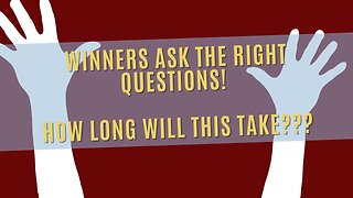 Winning Mindset: Stop Worrying About How Long, Just Keep Going!