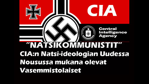Markus Haikara #56 - "NATSIKOMMUNISTIT" Vasemmistolaiset mukana CIA:n Natsi-ideologiassa