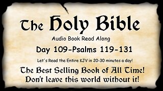 Midnight Oil in the Green Grove. DAY 109 - PSALMS 119-131 KJV Bible Audio Book Read Along