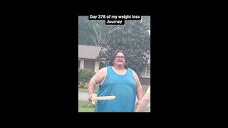 day 378 of my weight loss Journey