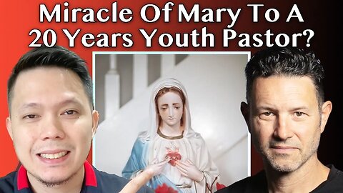 20 YEARS Youth Pastor BECOME Catholic?