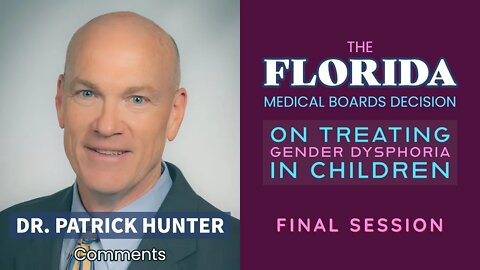 Florida Medical Boards Decision: Dr. Patrick Hunter - Comments