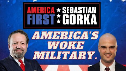 America's woke Military. Aaron Reitz with Sebastian Gorka on AMERICA First